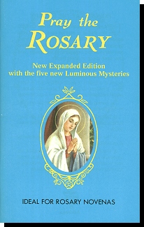 Pray the Rosary - New- With Luminous Mysteries