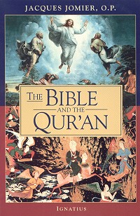 The Bible And The Qur'an - Jacques Jomier, O.p.