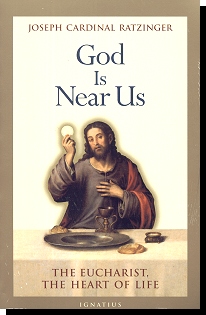 God Is Near Us - The Eucharist, The Heart Of Life